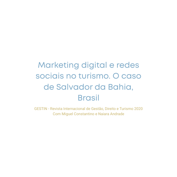 MARKETING DIGITAL E REDES SOCIAIS NO TURISMO. O CASO DE SALVADOR DA BAHIA, BRASILMARKETING DIGITAL E REDES SOCIAIS NO TURISMO. O CASO DE SALVADOR DA BAHIA, BRASIL - Jessica Sandes