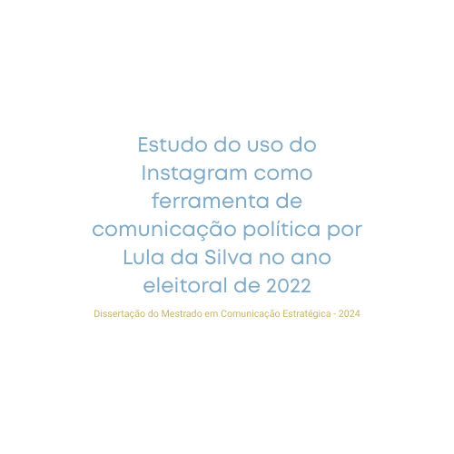 Estudo do uso do Instagram como ferramenta de comunicação política por Lula da Silva no ano eleitoral de 2022 - Jessica Sandes